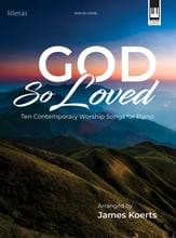 God So Loved piano sheet music cover